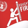 Education First, Education Cannot Wait Education-First