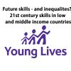 Future skills – and inequalities? 21st century skills in low and middle-income countries Young lives Blog image1