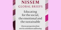 Launch of NISSEM Global Briefs: Educating for the social, the emotional and the sustainable NISSEM Edited