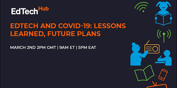 EdTech and Covid-19: Lessons learned, future plans