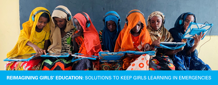 Reimagining Girls' Education: Solutions to Keep Girls Learning in Emergencies