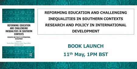 Book Launch – Reforming Education and Challenging Inequalities in Southern Contexts: Research and Policy in International Development. A tribute to Chris Colclough
