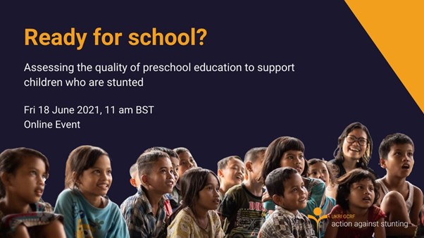Ready for school? Assessing the quality of pre-school education to support children who are stunted