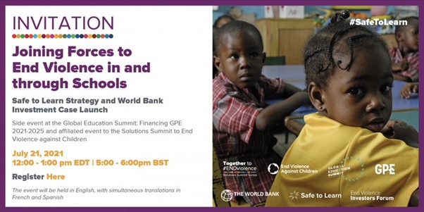 Joining Forces to End Violence in and through Schools: Safe to Learn Strategy and World Bank Investment Case Launch
