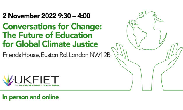 2 November 2022, Conversations for Change: The Future of Education for Global Climate Justice, UKFIET Logo, Friends House , Euston Road, London and online Image of the world and hands for decorative purposes