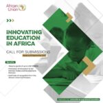 Innovating Education in Africa 2022: Call for submissions
