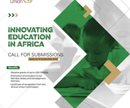 Poster advertising call for submissions. Innovating Education in Africa by 15 September African Union logo. List of benefits: Receive grants of up to USD 100,000; Promotion of Innovation to AU Member States and Development Partners; Certificate of recognition from the African Union Commission