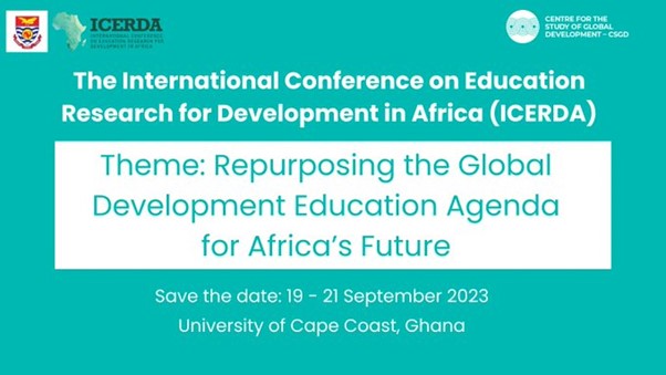 Poster advertising the International Conference on Education Research for Development in Africa (ICERDA) Theme Repurposing the global development education agenda for Africa's future. 19- 21 September, Univ of Cape Coast, Ghana