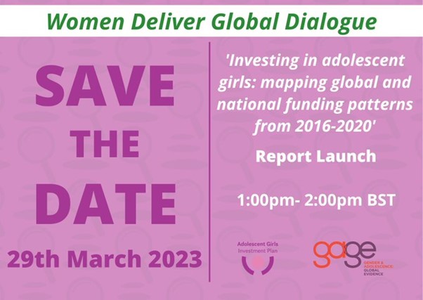 Women Deliver Global Dialogue: 'Investing in Adolescent Girls' Report Launch
