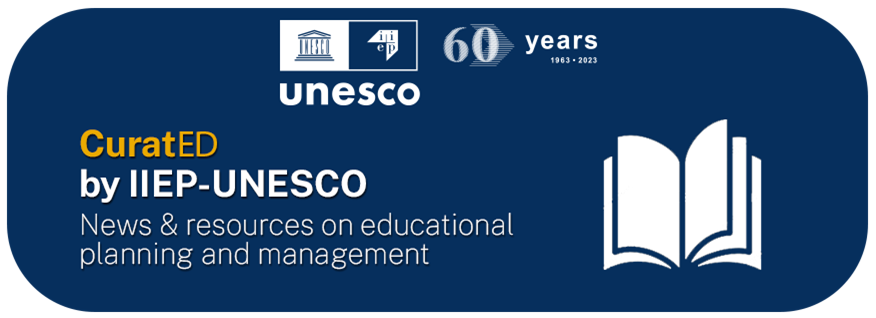 CuratEd by IIEP-UNESCO News and resources on educational planning and management. UNESCO logo with 60 year anniversary. Icon of a book