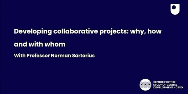 Developing collaborative projects: why, how and with whom