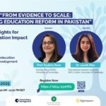 From Evidence to Scale: Rethinking Education Reform in Pakistan