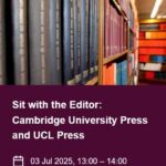 Sit with the Editor: Cambridge University Press and UCL Press