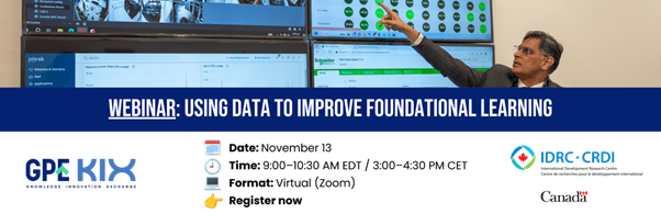 Poster to advertise the Using Data to Improve Foundational Learning webinar 13.11.25