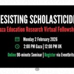 Resisting Scholasticide: Gaza Education Research Virtual Fellowship
