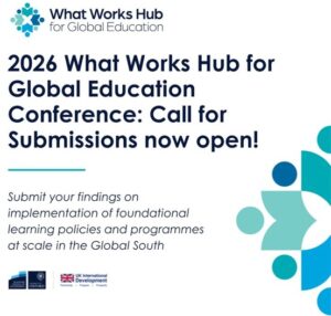 Poster advertising the What Works Hub for Global Education 2026 conference submissions