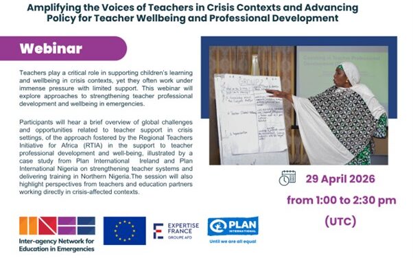 Poster advertising the Amplifying the Voices of Teachers in Crisis Contexts and Advancing Policy for Teacher Wellbeing and Professional Development webinar 29-4-26 with INEE, EU, Expertise France and Plan logos
