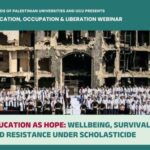 Education as Hope: Wellbeing, Survival, and Resistance under Scholasticide